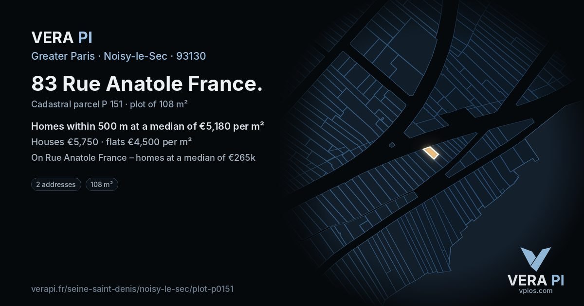 83 Rue Anatole France, Noisy-le-Sec at night – the plot lit, the parcels around coloured by the prices near them