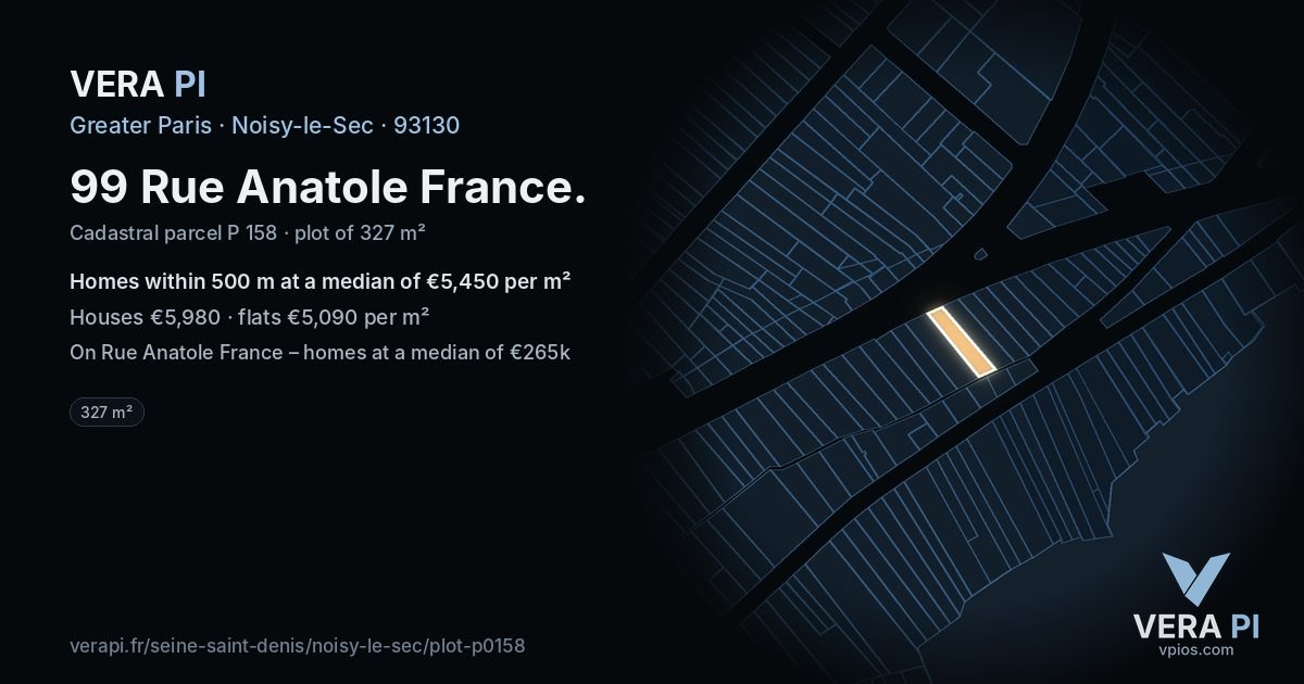 99 Rue Anatole France, Noisy-le-Sec at night – the plot lit, the parcels around coloured by the prices near them