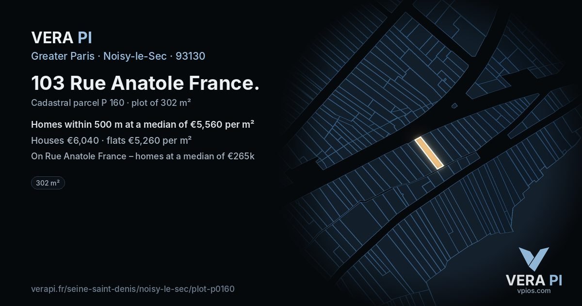103 Rue Anatole France, Noisy-le-Sec at night – the plot lit, the parcels around coloured by the prices near them