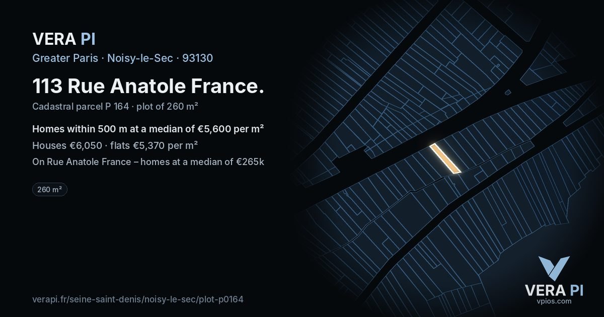 113 Rue Anatole France, Noisy-le-Sec at night – the plot lit, the parcels around coloured by the prices near them