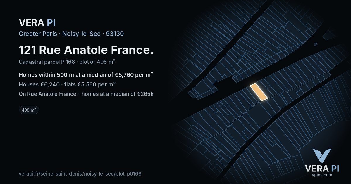 121 Rue Anatole France, Noisy-le-Sec at night – the plot lit, the parcels around coloured by the prices near them