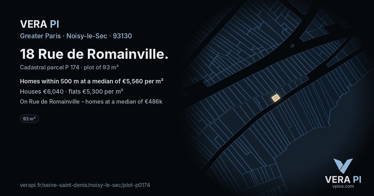 18 Rue de Romainville, Noisy-le-Sec at night – the plot lit, the parcels around coloured by the prices near them