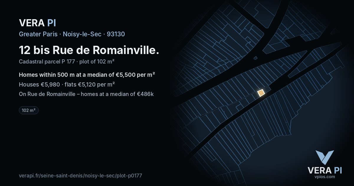 12 bis Rue de Romainville, Noisy-le-Sec at night – the plot lit, the parcels around coloured by the prices near them