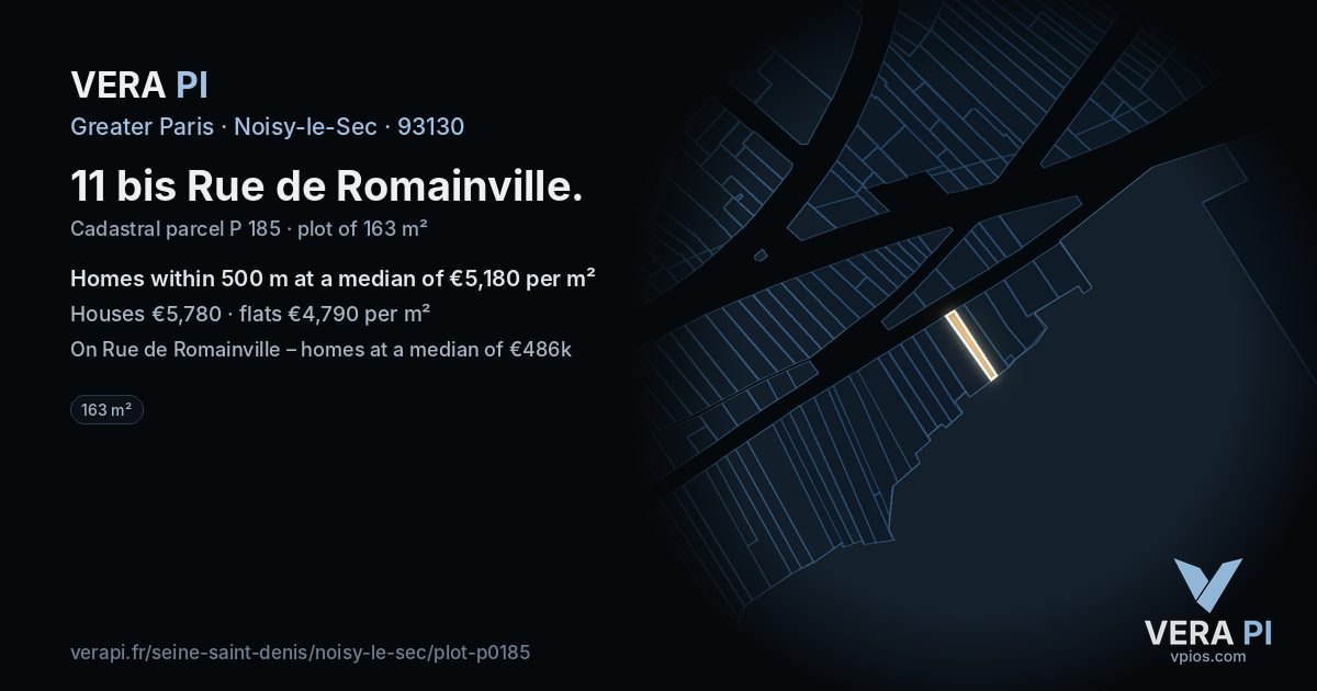 11 bis Rue de Romainville, Noisy-le-Sec at night – the plot lit, the parcels around coloured by the prices near them