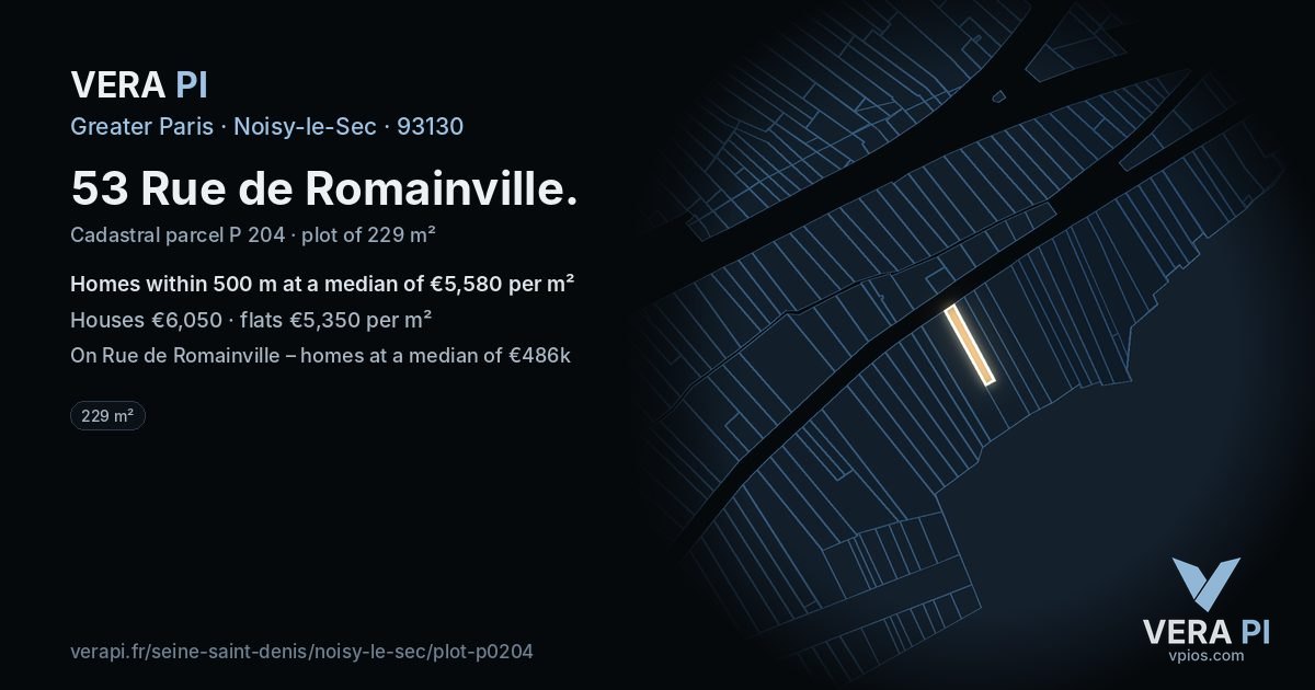 53 Rue de Romainville, Noisy-le-Sec at night – the plot lit, the parcels around coloured by the prices near them