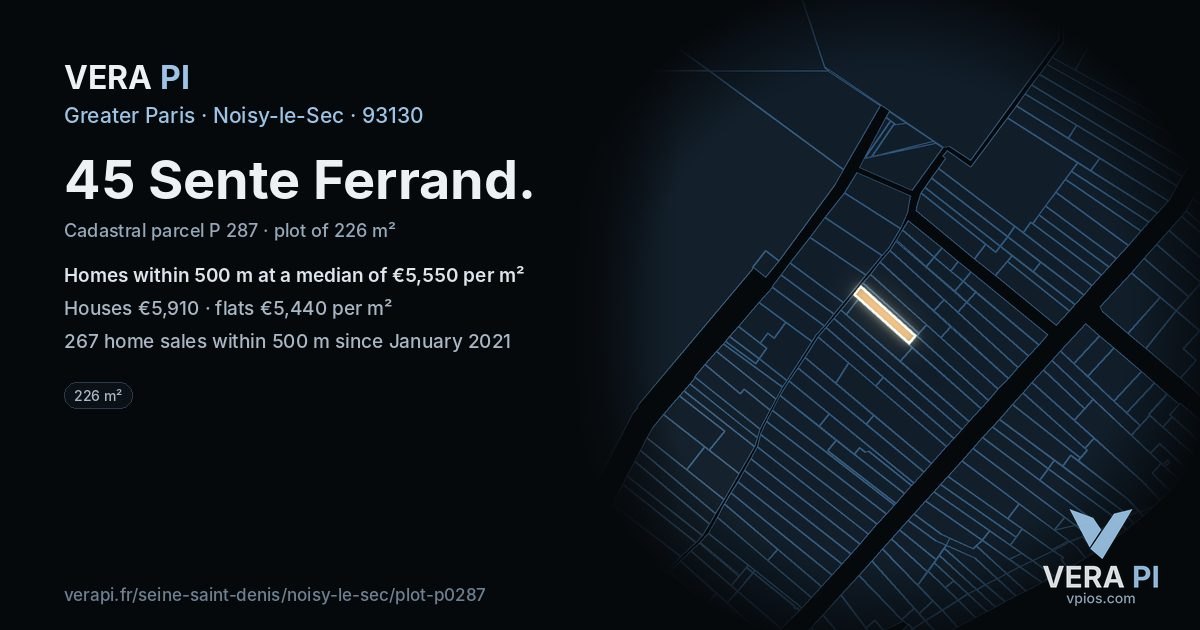 45 Sente Ferrand, Noisy-le-Sec at night – the plot lit, the parcels around coloured by the prices near them