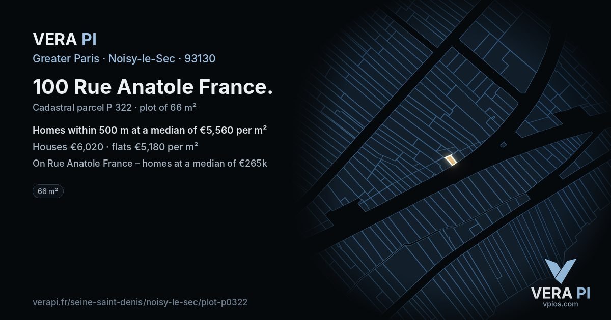 100 Rue Anatole France, Noisy-le-Sec at night – the plot lit, the parcels around coloured by the prices near them