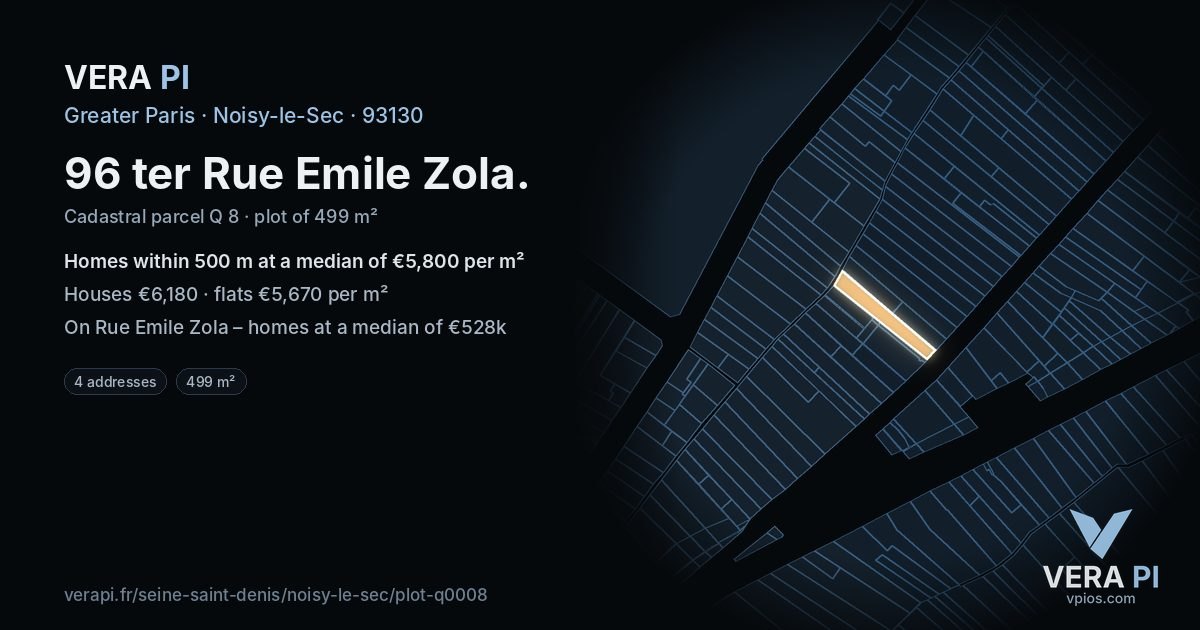 96 ter Rue Emile Zola, Noisy-le-Sec at night – the plot lit, the parcels around coloured by the prices near them