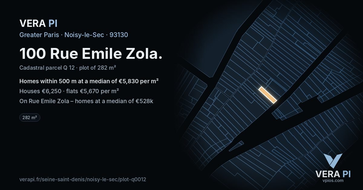 100 Rue Emile Zola, Noisy-le-Sec at night – the plot lit, the parcels around coloured by the prices near them