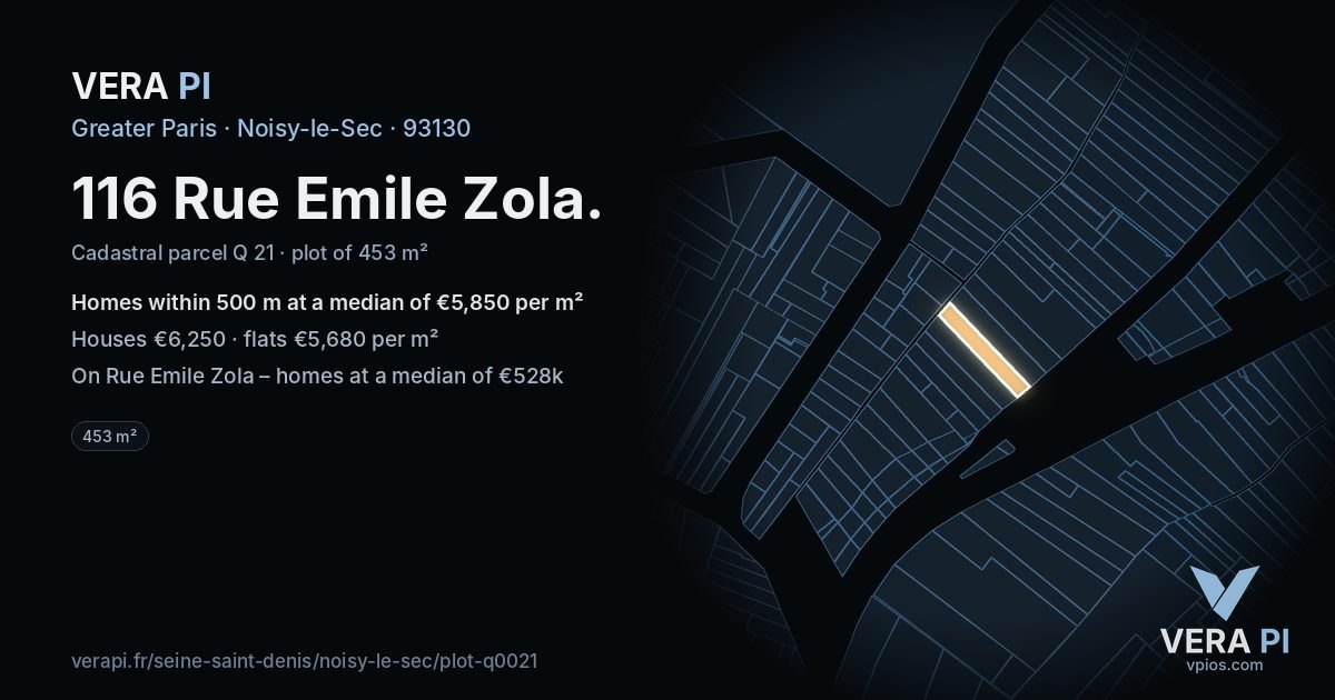 116 Rue Emile Zola, Noisy-le-Sec at night – the plot lit, the parcels around coloured by the prices near them