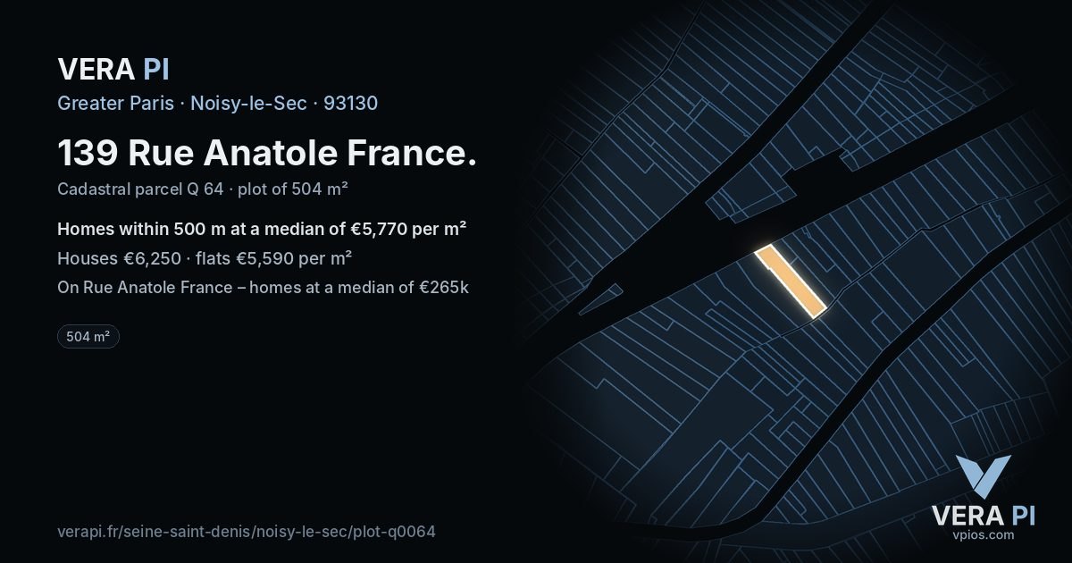 139 Rue Anatole France, Noisy-le-Sec at night – the plot lit, the parcels around coloured by the prices near them