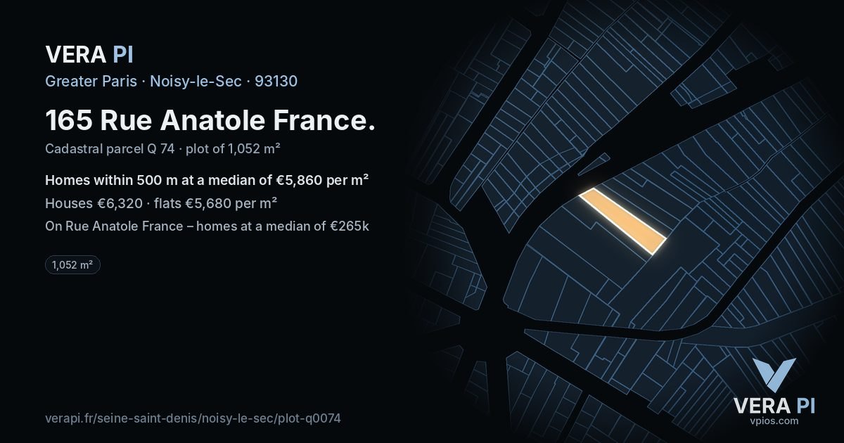 165 Rue Anatole France, Noisy-le-Sec at night – the plot lit, the parcels around coloured by the prices near them