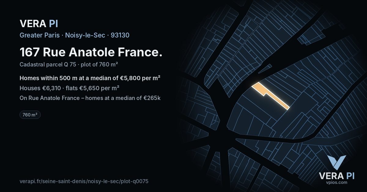 167 Rue Anatole France, Noisy-le-Sec at night – the plot lit, the parcels around coloured by the prices near them