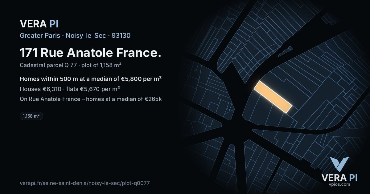 171 Rue Anatole France, Noisy-le-Sec at night – the plot lit, the parcels around coloured by the prices near them