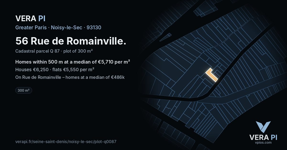 56 Rue de Romainville, Noisy-le-Sec at night – the plot lit, the parcels around coloured by the prices near them