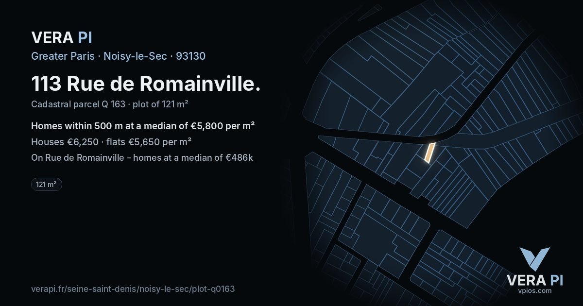113 Rue de Romainville, Noisy-le-Sec at night – the plot lit, the parcels around coloured by the prices near them