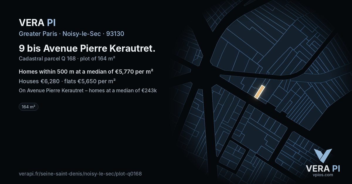9 bis Avenue Pierre Kerautret, Noisy-le-Sec at night – the plot lit, the parcels around coloured by the prices near them