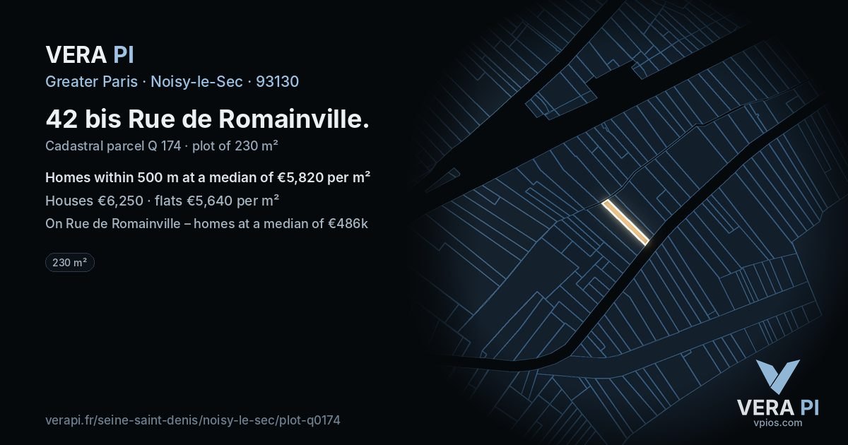 42 bis Rue de Romainville, Noisy-le-Sec at night – the plot lit, the parcels around coloured by the prices near them