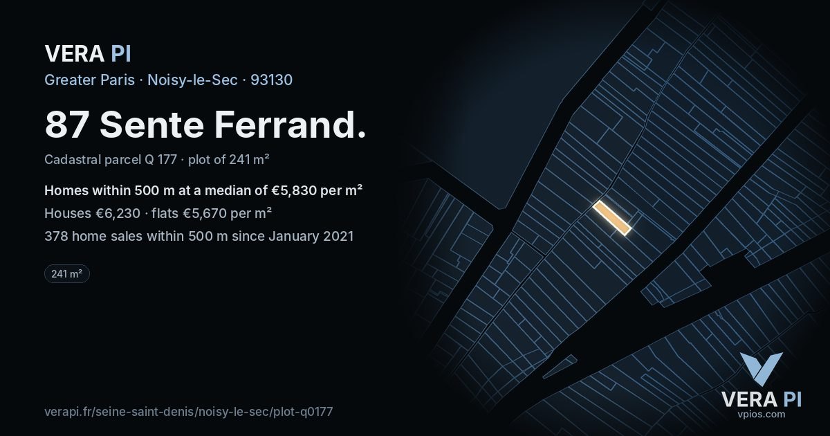 87 Sente Ferrand, Noisy-le-Sec at night – the plot lit, the parcels around coloured by the prices near them