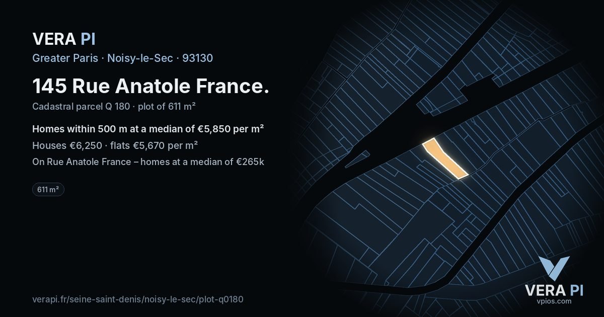 145 Rue Anatole France, Noisy-le-Sec at night – the plot lit, the parcels around coloured by the prices near them