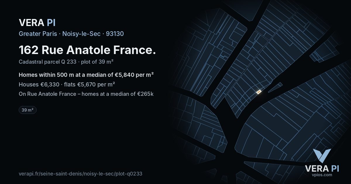 162 Rue Anatole France, Noisy-le-Sec at night – the plot lit, the parcels around coloured by the prices near them