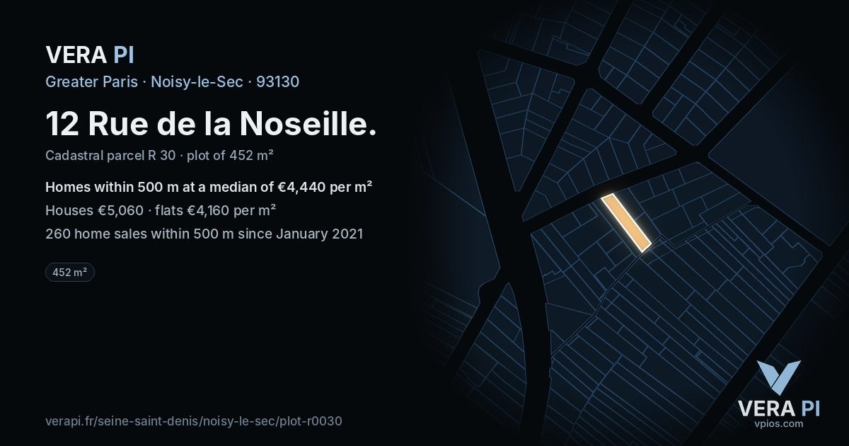 12 Rue de la Noseille, Noisy-le-Sec at night – the plot lit, the parcels around coloured by the prices near them