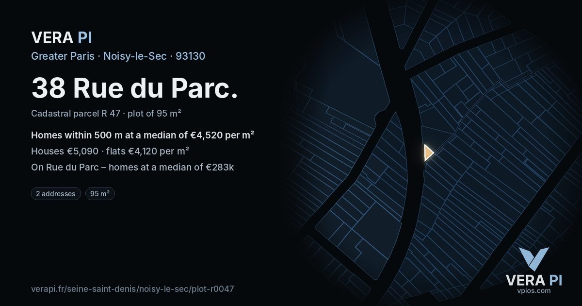 38 Rue du Parc, Noisy-le-Sec at night – the plot lit, the parcels around coloured by the prices near them