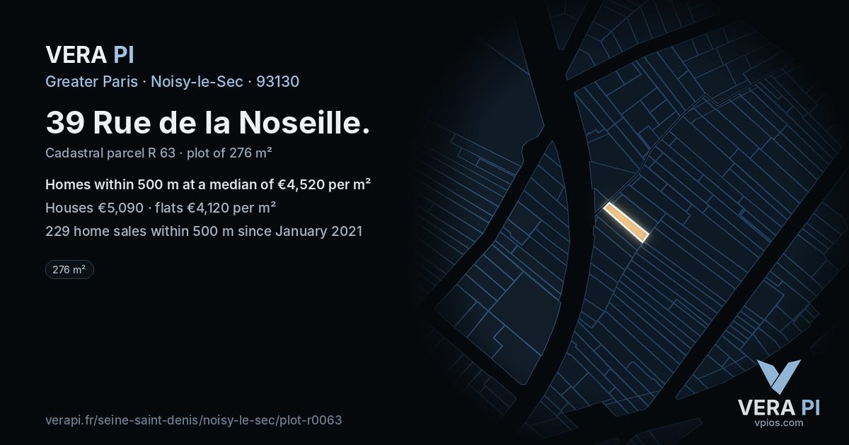 39 Rue de la Noseille, Noisy-le-Sec at night – the plot lit, the parcels around coloured by the prices near them