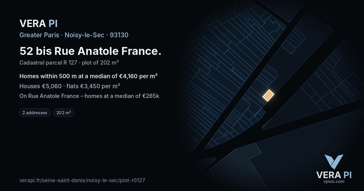 52 bis Rue Anatole France, Noisy-le-Sec at night – the plot lit, the parcels around coloured by the prices near them