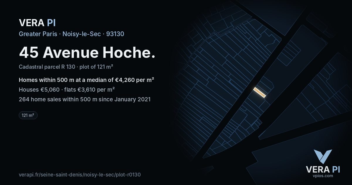 45 Avenue Hoche, Noisy-le-Sec at night – the plot lit, the parcels around coloured by the prices near them