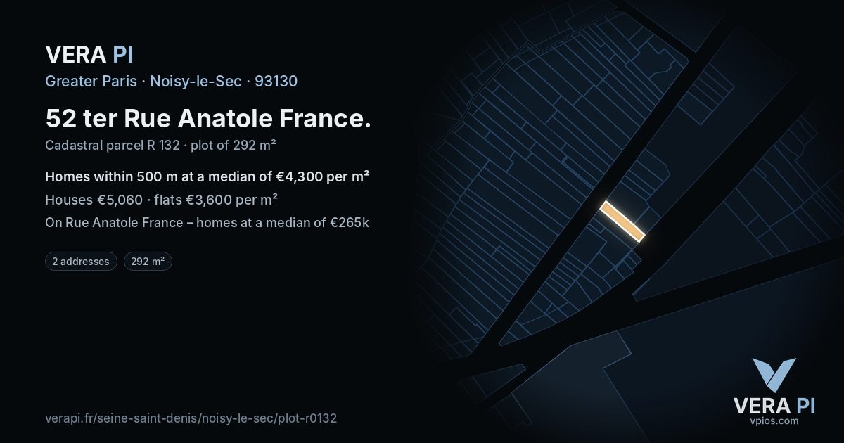 52 ter Rue Anatole France, Noisy-le-Sec at night – the plot lit, the parcels around coloured by the prices near them