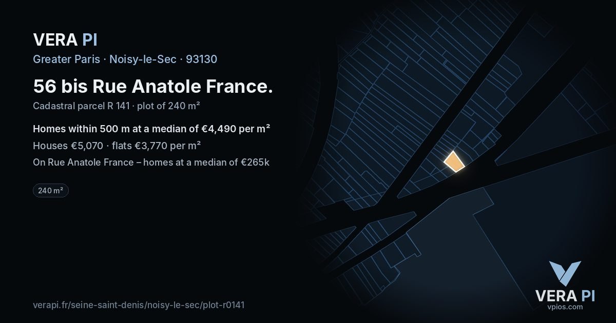 56 bis Rue Anatole France, Noisy-le-Sec at night – the plot lit, the parcels around coloured by the prices near them