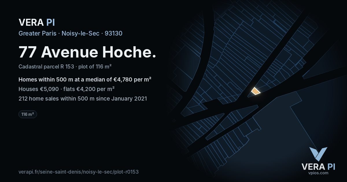 77 Avenue Hoche, Noisy-le-Sec at night – the plot lit, the parcels around coloured by the prices near them