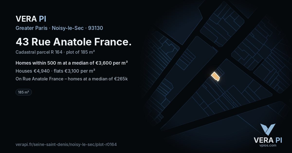 43 Rue Anatole France, Noisy-le-Sec at night – the plot lit, the parcels around coloured by the prices near them