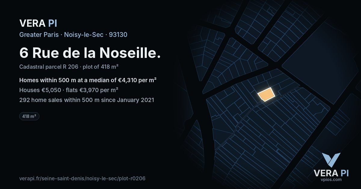 6 Rue de la Noseille, Noisy-le-Sec at night – the plot lit, the parcels around coloured by the prices near them