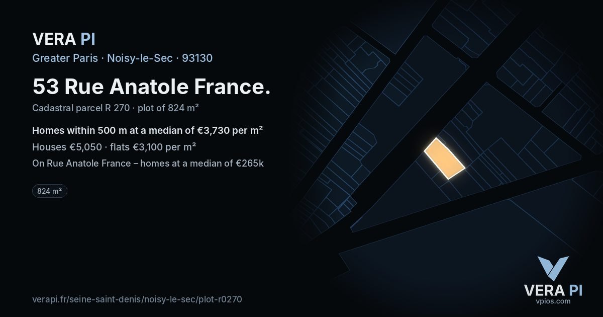 53 Rue Anatole France, Noisy-le-Sec at night – the plot lit, the parcels around coloured by the prices near them