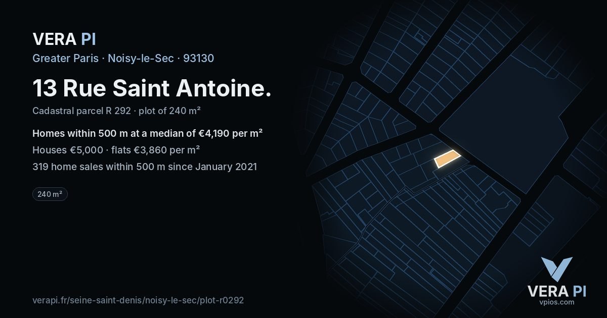 13 Rue Saint Antoine, Noisy-le-Sec at night – the plot lit, the parcels around coloured by the prices near them