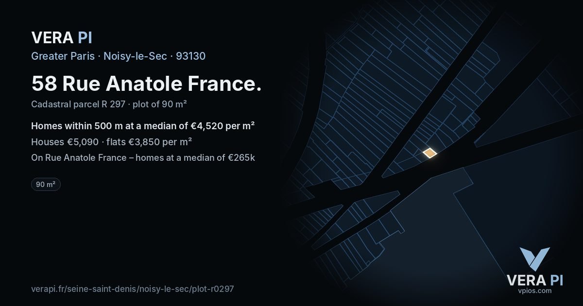 58 Rue Anatole France, Noisy-le-Sec at night – the plot lit, the parcels around coloured by the prices near them