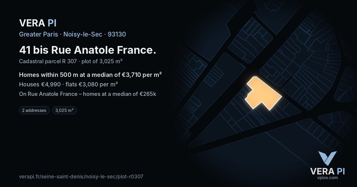41 bis Rue Anatole France, Noisy-le-Sec at night – the plot lit, the parcels around coloured by the prices near them