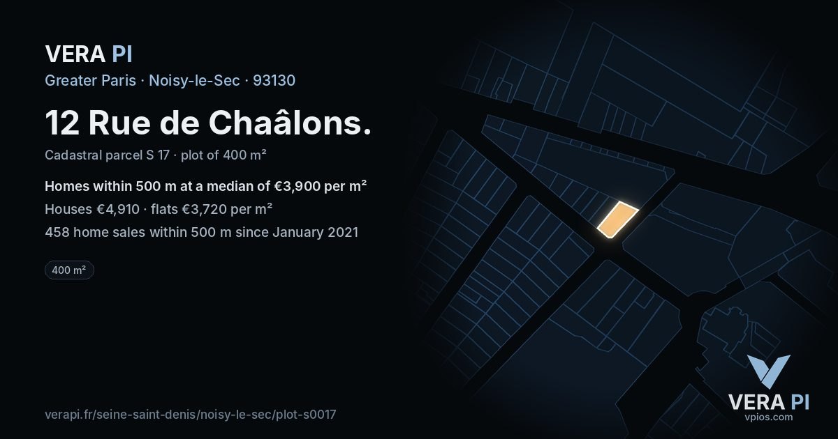 12 Rue de Chaâlons, Noisy-le-Sec at night – the plot lit, the parcels around coloured by the prices near them