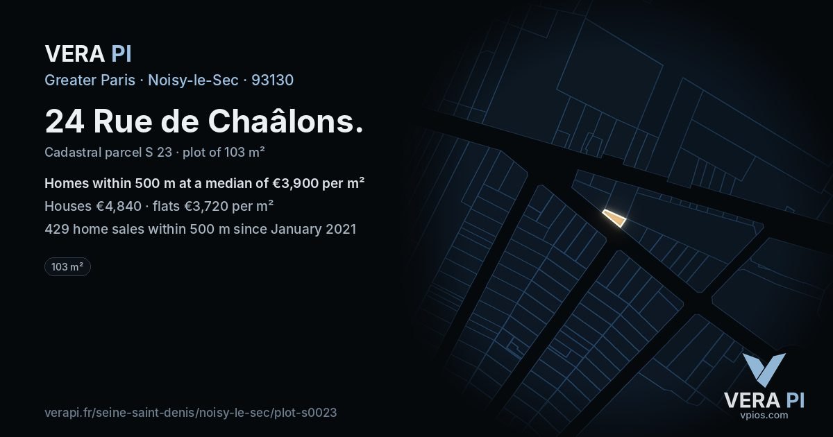 24 Rue de Chaâlons, Noisy-le-Sec at night – the plot lit, the parcels around coloured by the prices near them
