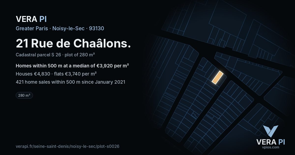 21 Rue de Chaâlons, Noisy-le-Sec at night – the plot lit, the parcels around coloured by the prices near them