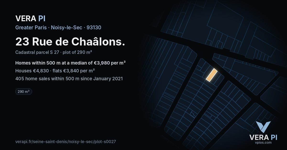 23 Rue de Chaâlons, Noisy-le-Sec at night – the plot lit, the parcels around coloured by the prices near them
