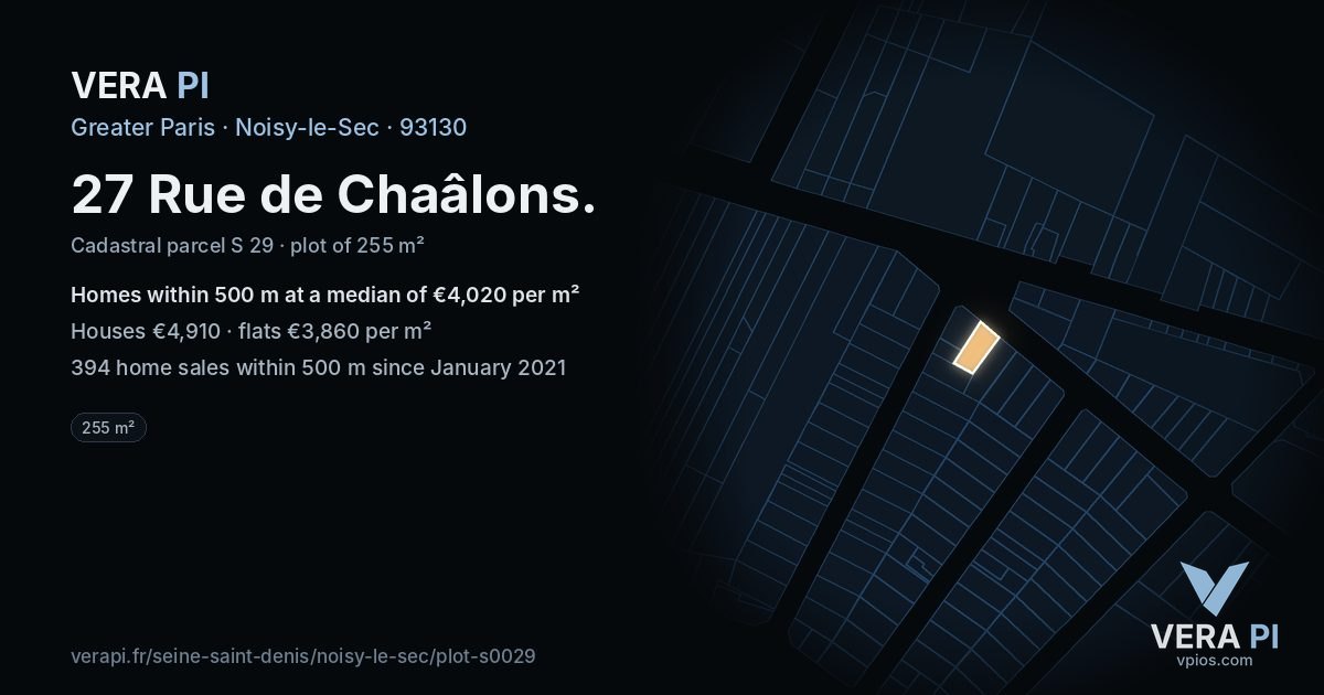 27 Rue de Chaâlons, Noisy-le-Sec at night – the plot lit, the parcels around coloured by the prices near them
