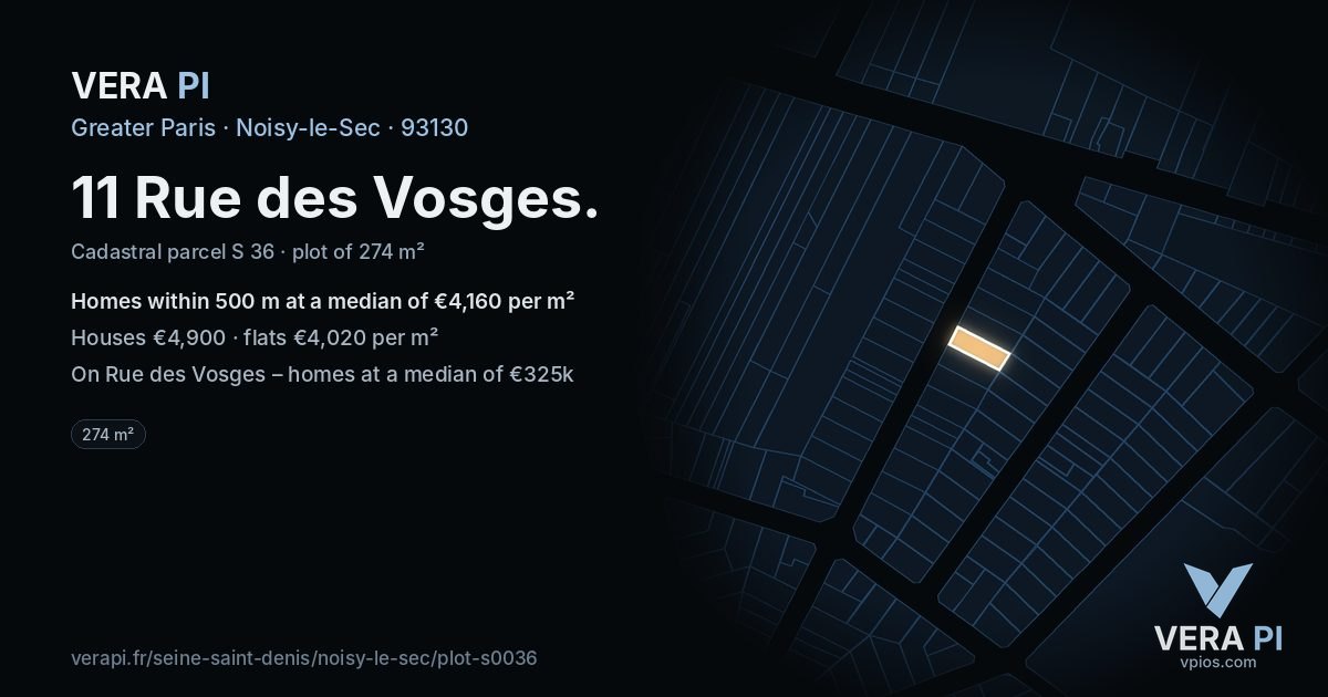 11 Rue des Vosges, Noisy-le-Sec at night – the plot lit, the parcels around coloured by the prices near them
