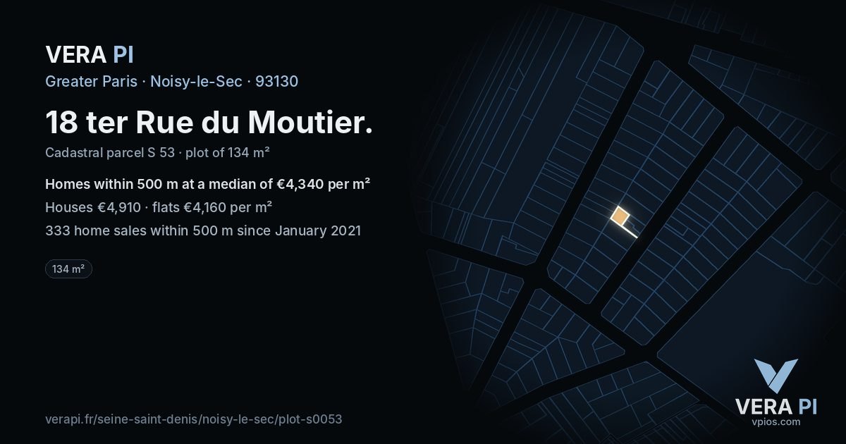 18 ter Rue du Moutier, Noisy-le-Sec at night – the plot lit, the parcels around coloured by the prices near them