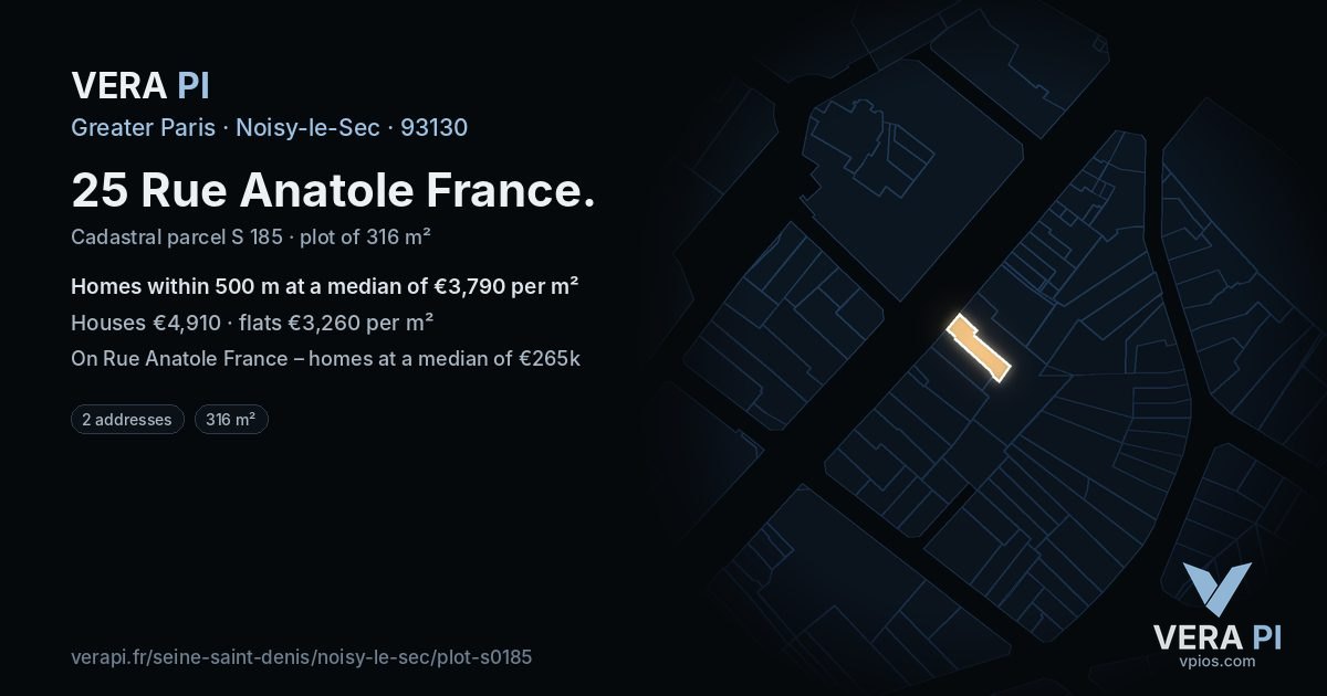 25 Rue Anatole France, Noisy-le-Sec at night – the plot lit, the parcels around coloured by the prices near them