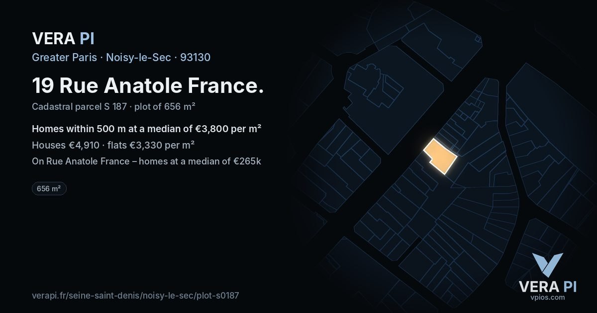19 Rue Anatole France, Noisy-le-Sec at night – the plot lit, the parcels around coloured by the prices near them