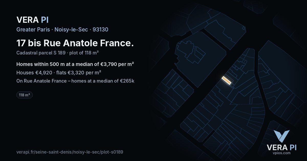 17 bis Rue Anatole France, Noisy-le-Sec at night – the plot lit, the parcels around coloured by the prices near them