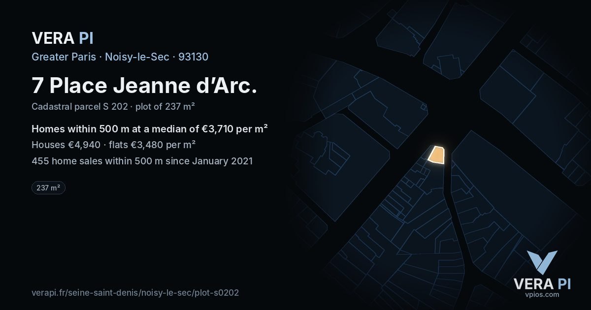 7 Place Jeanne d’Arc, Noisy-le-Sec at night – the plot lit, the parcels around coloured by the prices near them